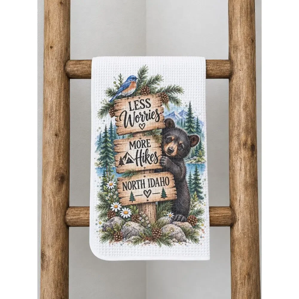 North Idaho Less Worries More Hikes Black Bear Kitchen Towel